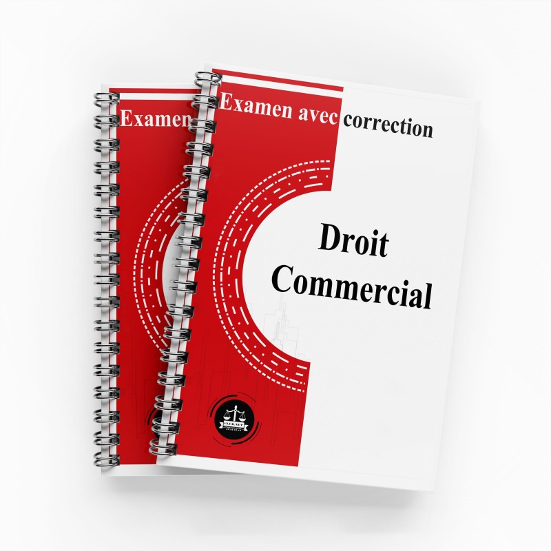 Examen Avec Correction "Droit Commercial"