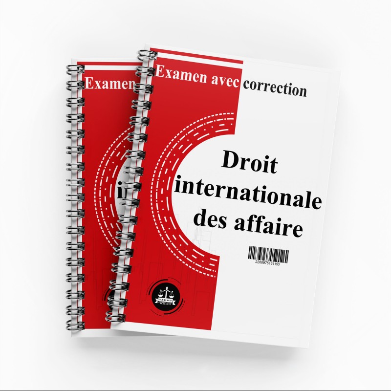 Examen Avec Correction "Droit Internationale des Affaires "